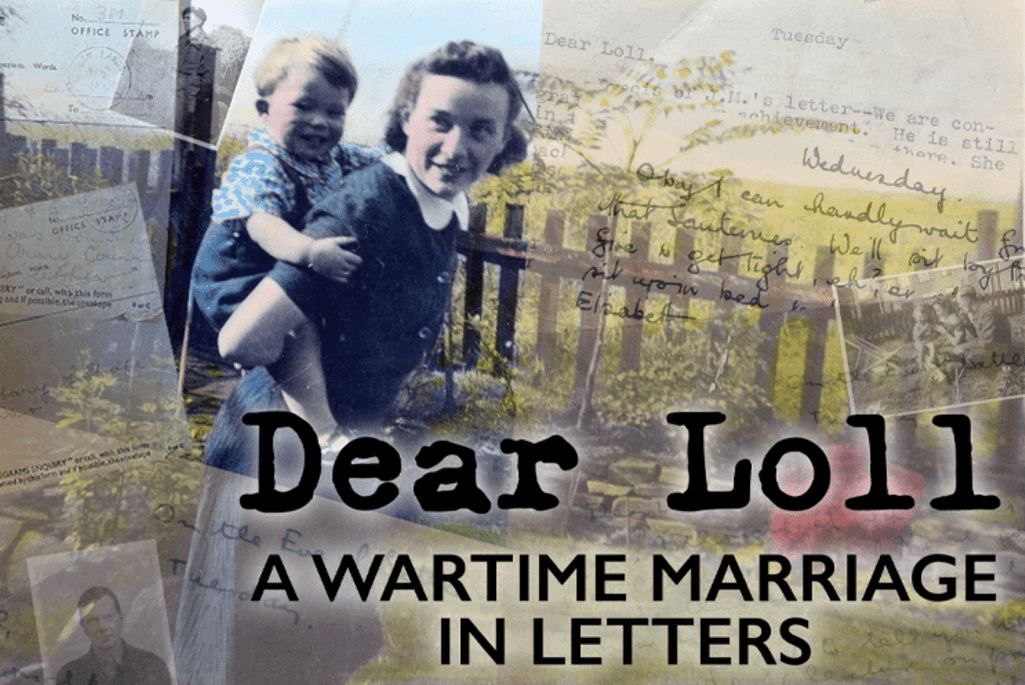 Dear Loll A Wartime Marriage in Letters